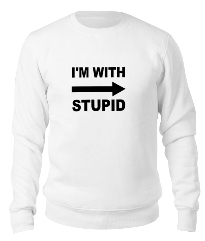 Свитшот унисекс Printio I'm with stupid белый XL